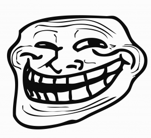 The iconic troll face that started as merely an internet meme and is now an international symbol for trolling. (PHOTO BY todaymade.com)