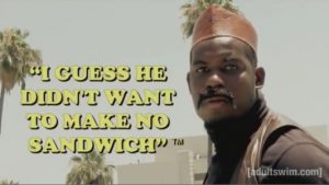 One of Catchphrase Jones' lines in Loiter Squad season 1 (PHOTO BY ADULTSWIM.COM)